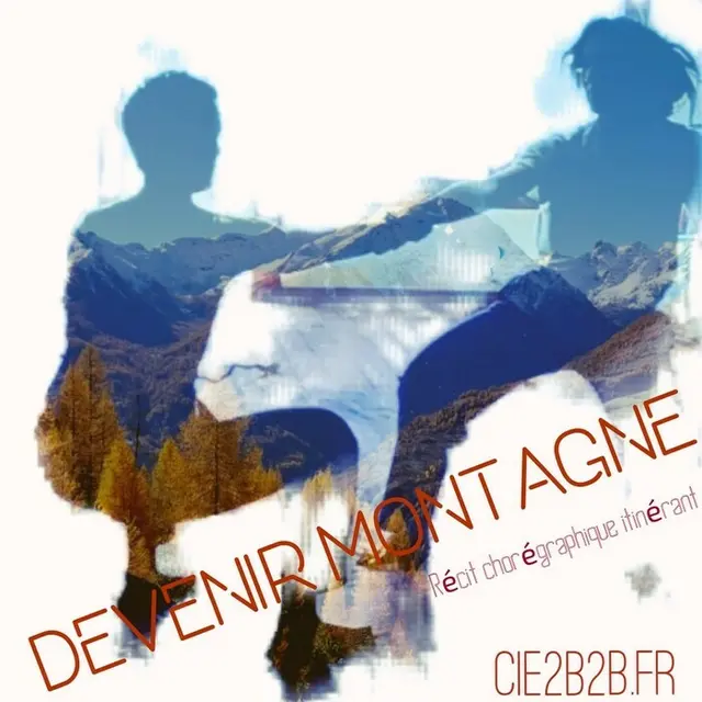 Devenir Montagne - Récit chorégraphique itinérant_Digne-les-Bains