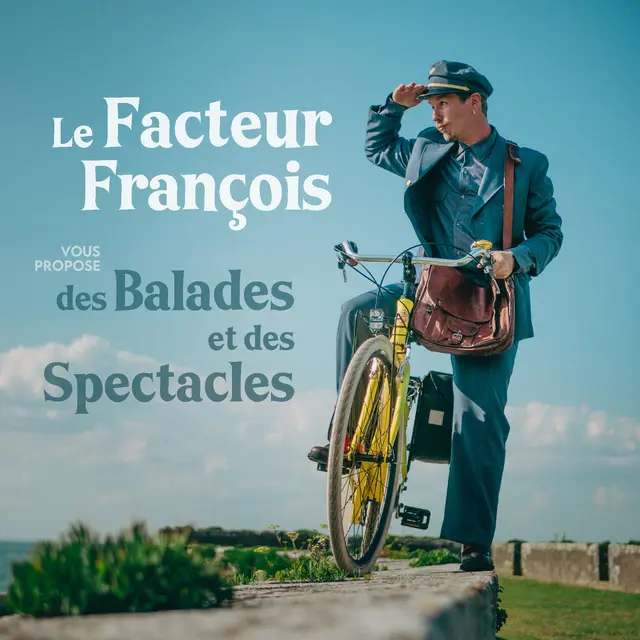 Les balades et spectacles du Facteur François