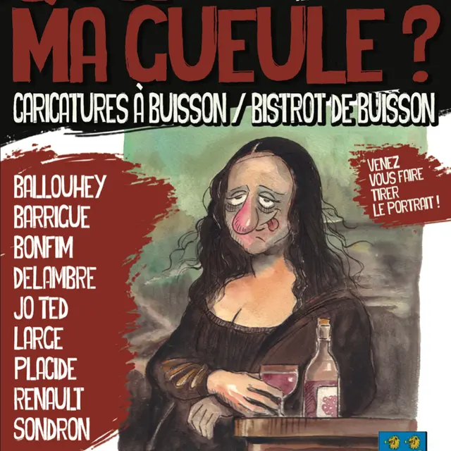 Week-end de la caricature : Quoi ma gueule !_Buisson