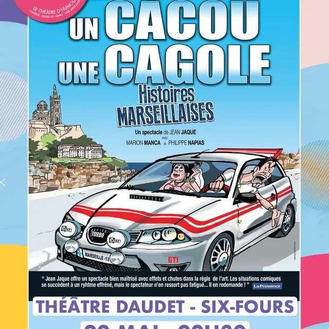 Spectacle : Un càcou une cagole_Six-Fours-les-Plages