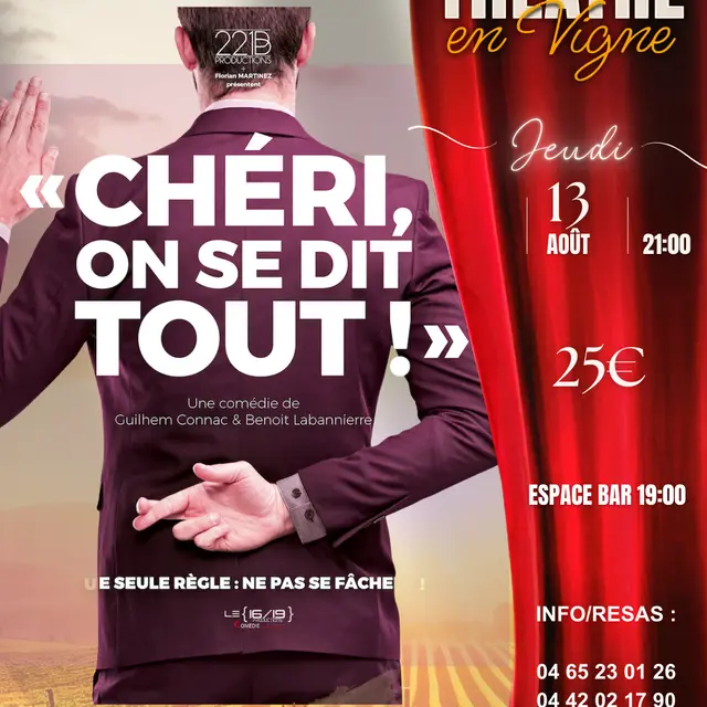 Théâtre en vigne aux Terrasses d'Adrien :   CHERI ON SE DIT TOUT_Sannes