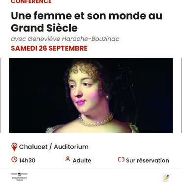 Conférence - Madame de Sévigné , une femme et son monde au Grand Siècle_Toulon
