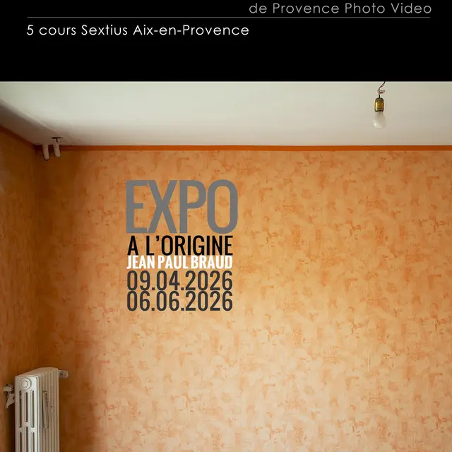 Exposition photographique : A l'origine_Aix-en-Provence