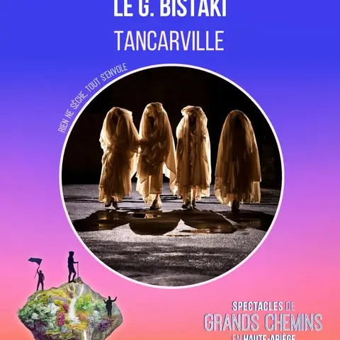 Spectacle Tancarville Cie Le G; Bistaki_Ax-les-Thermes
