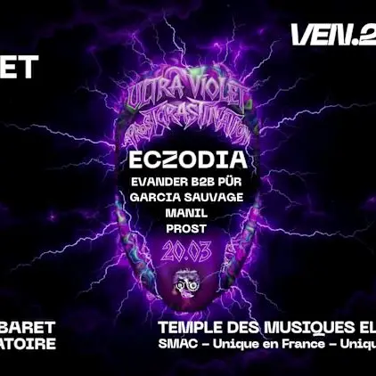 Club Cabaret - Eczodia : procrastination - ultraviolet_Marseille