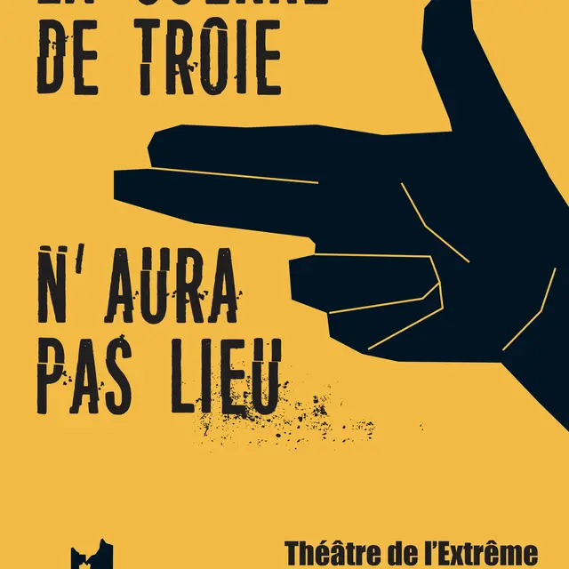 La Guerre de Troie n'aura pas lieu