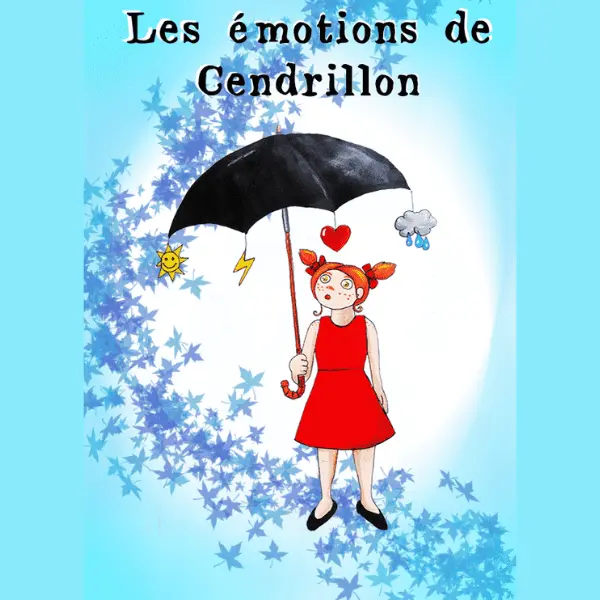 Les émotions de Cendrillon (jeune public dès 1 an)_Gardanne