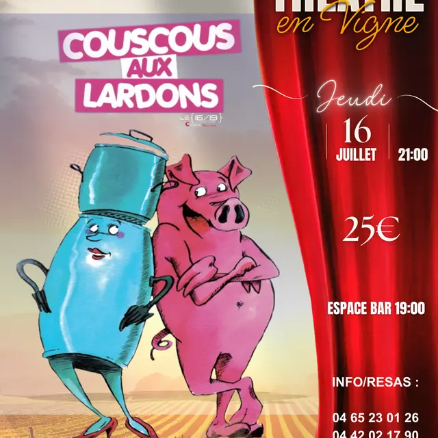 Théâtre en vigne aux Terrasses d'Adrien :  COUSCOUS AUX LARDONS_Sannes