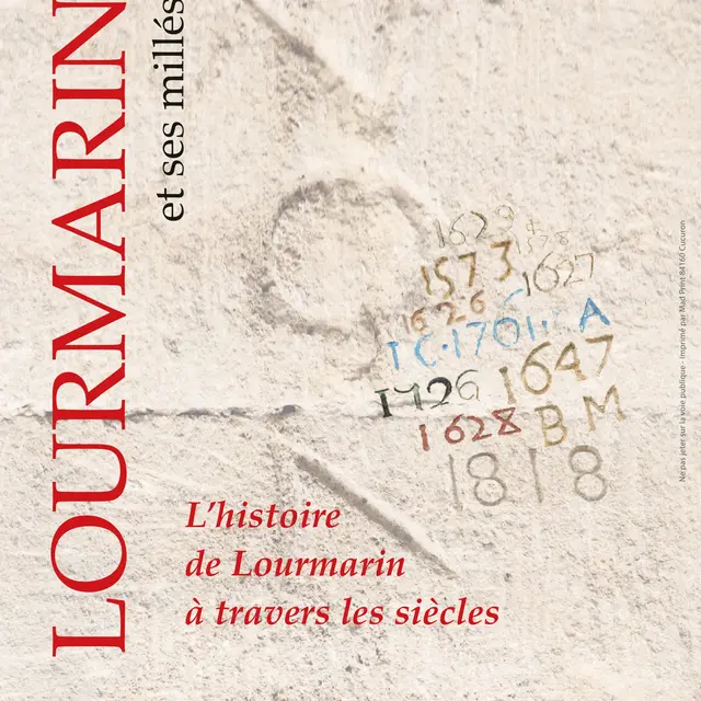 Lourmarin et ses Millésimes : l'histoire de Lourmarin à travers les siècles_Lourmarin