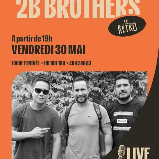 2B Brothers en concert - Le retro_Papeete
