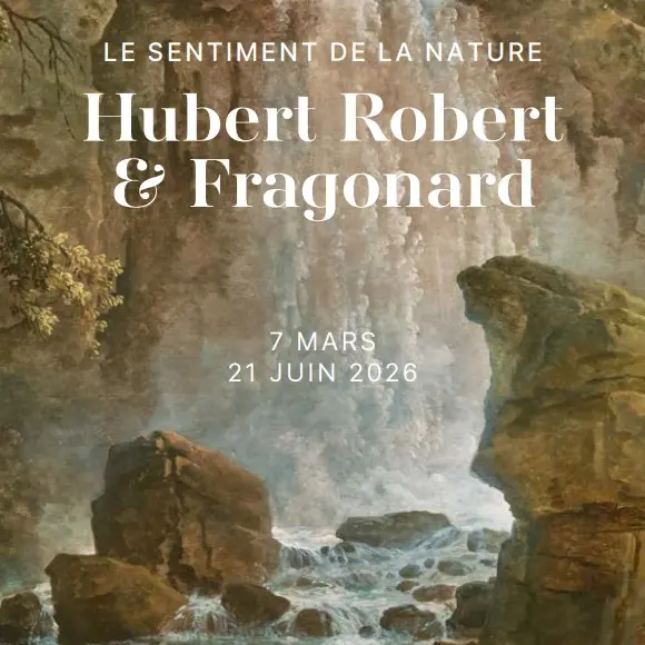 Exposition : Hubert Robert & Fragonard - Le sentiment de la nature_Valence