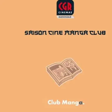 Saison Ciné Manga-Club_Manosque