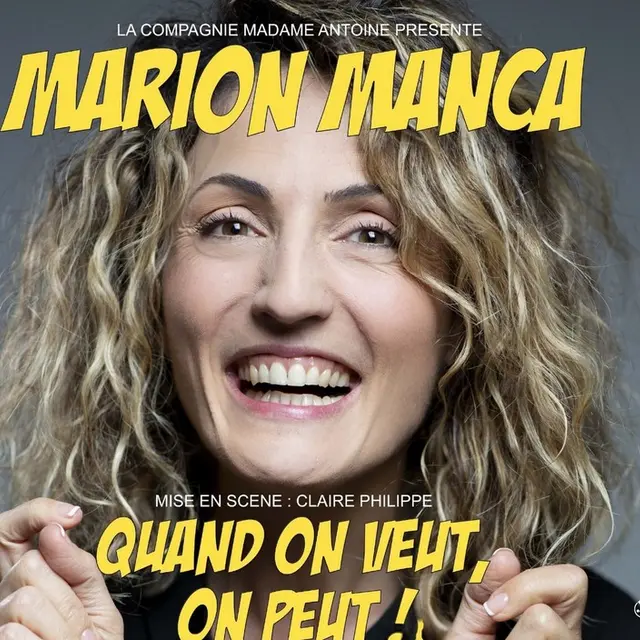 Spectacle de Marion Manca 'Quand on veut, on peut!'_Mas-Blanc-des-Alpilles