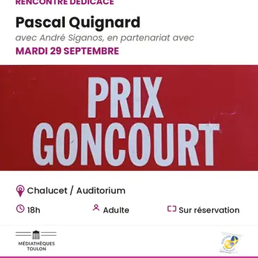 Rencontre/dédicace avec Pascal Quignard_Toulon