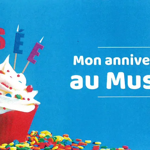 Anniversaire au Musée