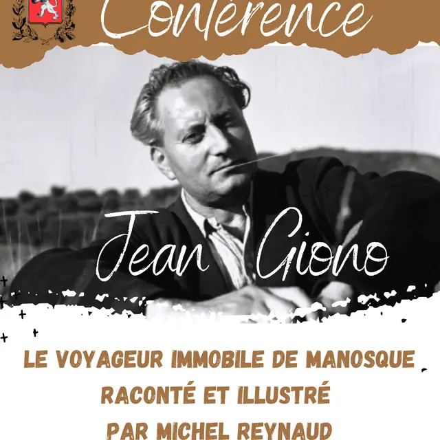 Conférence - Jean GIONO, le voyageur immobile de Manosque_Belcodène