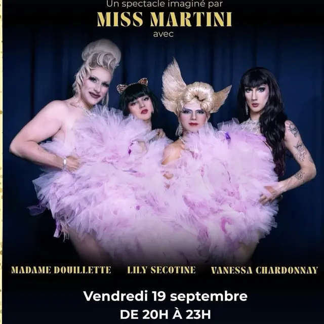 Le nouveau Drag show de Miss Martini