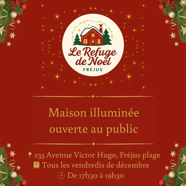 Maison illuminée - Le Refuge de Noël Fréjus