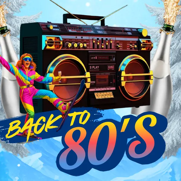 Soirée du Nouvel an - Back to 80's_Thonon-les-Bains