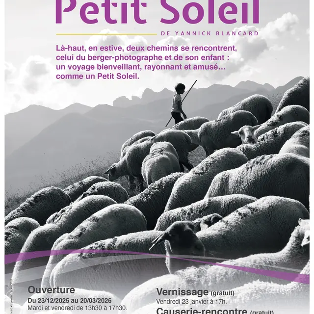 Rencontre-discussion autour de l'exposition Petit Soleil de Yannick Blancard_Abriès-Ristolas