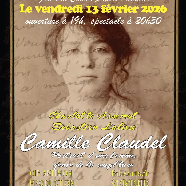 Théâtre : Camille Claudel, Portrait d'une femme génie de la sculture_Caderousse