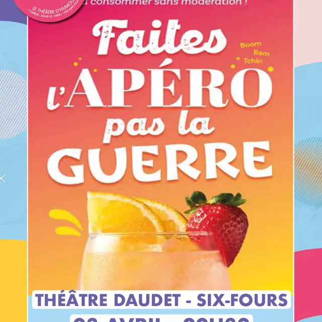 Spectacle : Faites l’apéro pas la guerre_Six-Fours-les-Plages