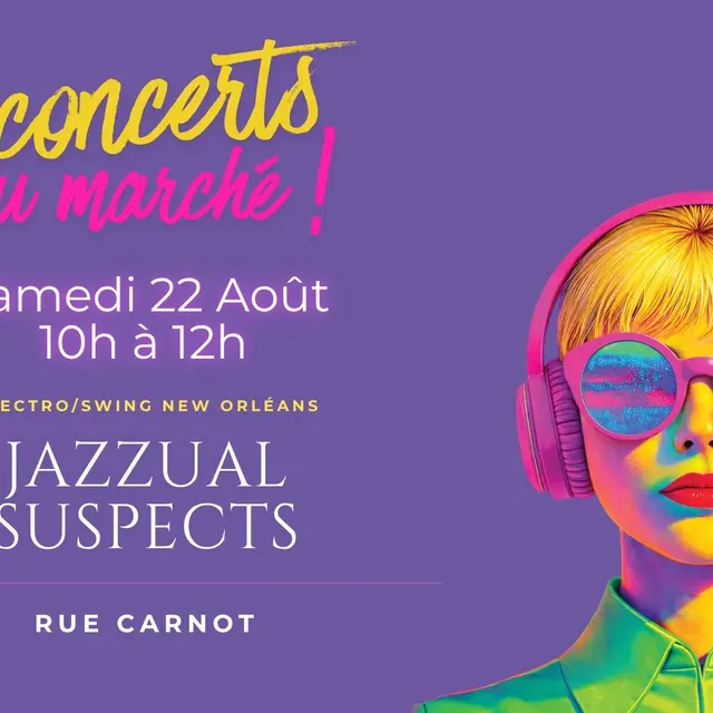Les Concerts du Marché - Jazzual Suspects - Festival Eclat(s) d'été_Gap