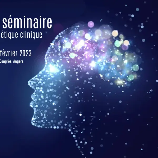 33ème séminaire de génétique clinique