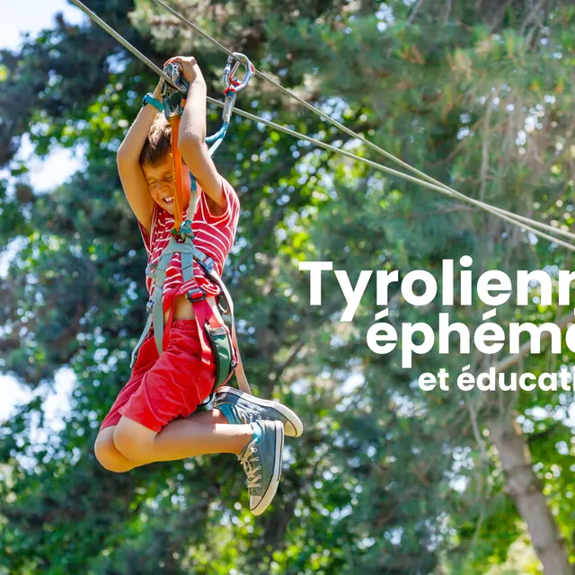 Tyrolienne éphémère et éducative