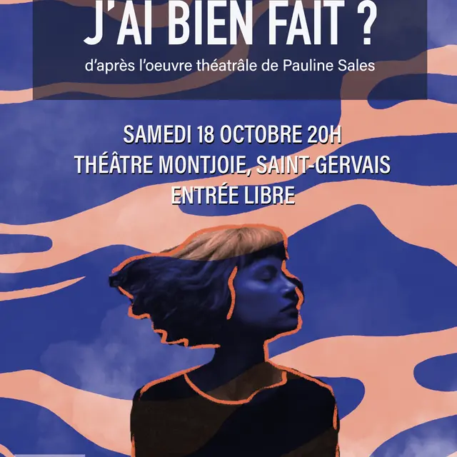 Pièce de théâtre - ''J'ai bien fait ?'' - Cie Plexus_Saint-Gervais-les-Bains