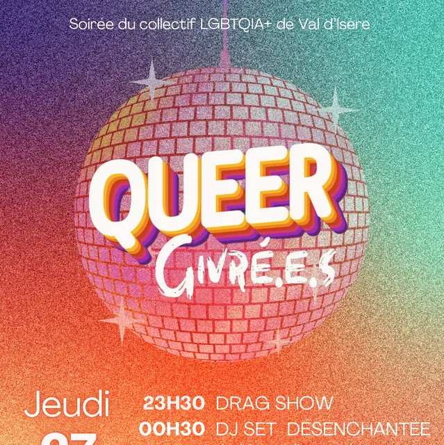 Soirée Vie Val d'Is - Queer Givré.e.s collectif LGBT+_Val-d'Isère