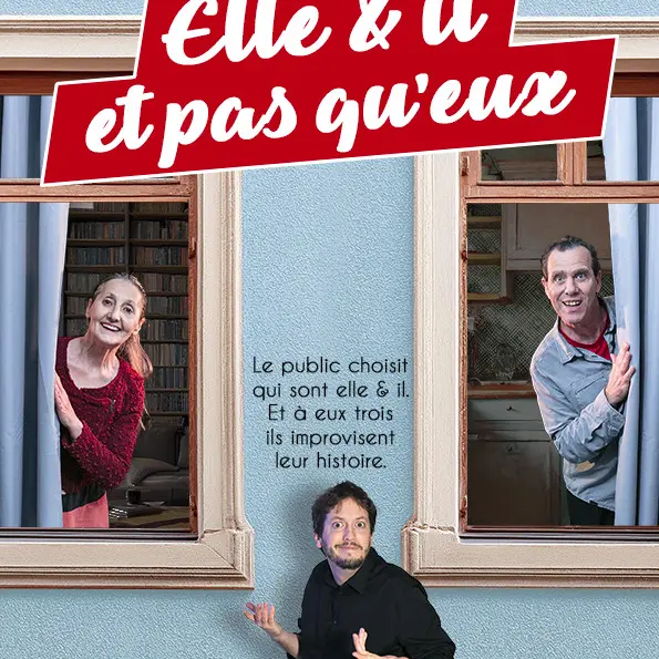 Spectacle d'improvisation Elle & Il... et pas qu'eux EMBRUN