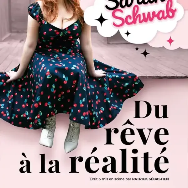 Sarah Schwab : du rêve à la réalité