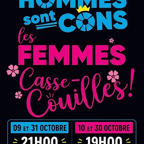 Théâtre - Les hommes sont cons, les femmes casse-couilles_Alès