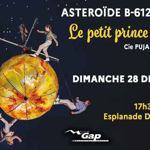 Spectacle aérien Le Petit Prince Astéroide B-612 avec la Cie Puja_Gap