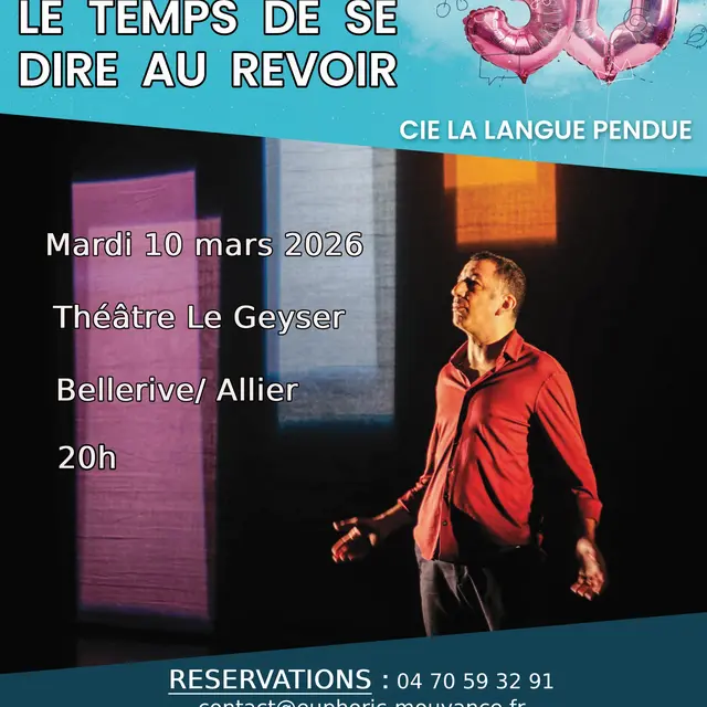 On n'a pas pris le temps de se dire au revoir / RDV Euphoric N°3 / Cie La langue pendue_Bellerive-sur-Allier