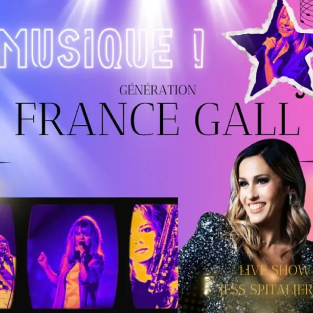 Dîner-spectacle : Génération France Gall_Chapeiry