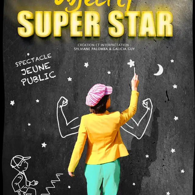 Théâtre pour enfants Objectif Super Star_Saint-Jean-Cap-Ferrat