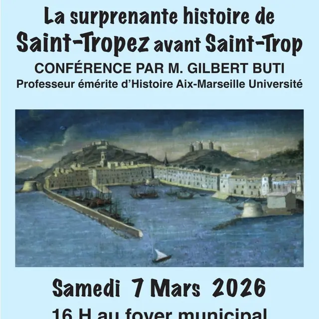 Conférence : la surprenante histoire de Saint-Tropez avant Saint-Trop_Le Val