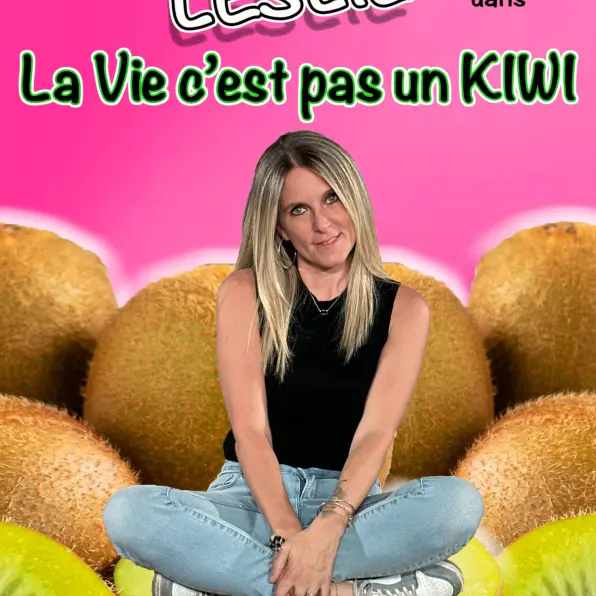 La Vie c'est pas un Kiwi - Leslie_Nice