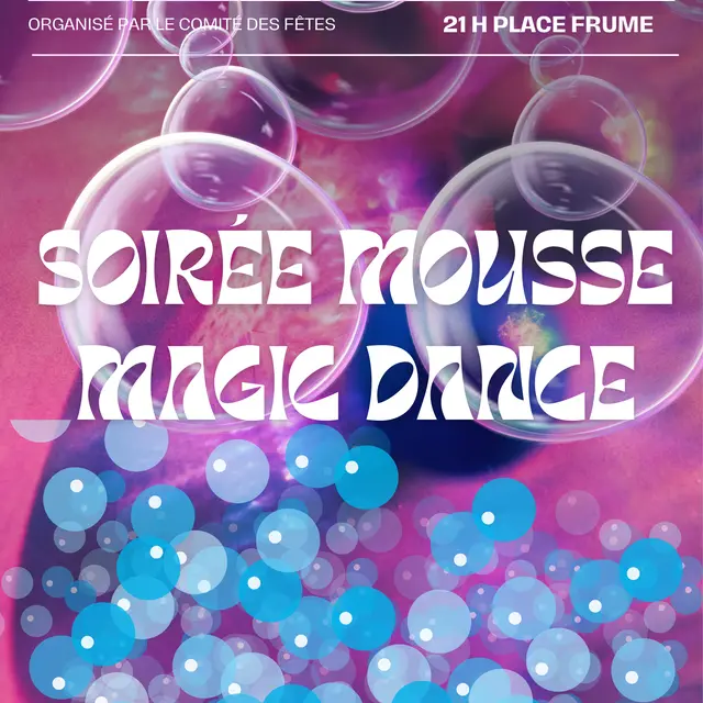 Soirée Mousse Magic Dance_Oraison