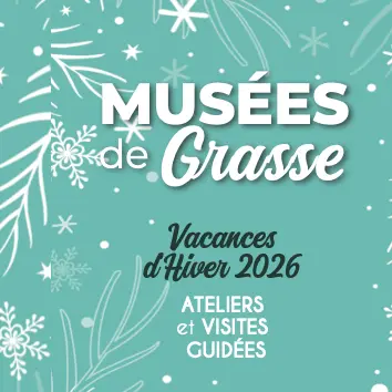 Ateliers et Visites - Vacances d'hiver - Musées de Grasse_Grasse