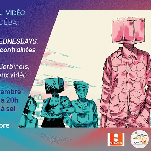 Les jeudis du jeu vidéo #3 - Wednesdays, un jeu vidéo sous contrainte_Avignon