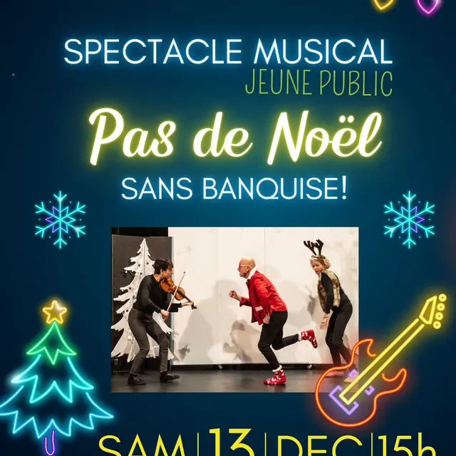 Spectacle de Noël Pas de Noël sans banquise !_Villeneuve-lez-Avignon