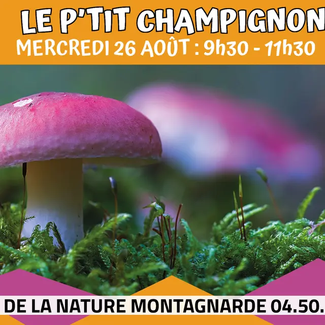 Les P'tits Experts de la Nature® - Le P'tit champignon_Sallanches