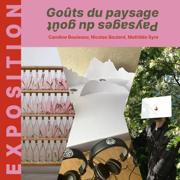 Exposition - Goûts du paysage / Paysages du goût