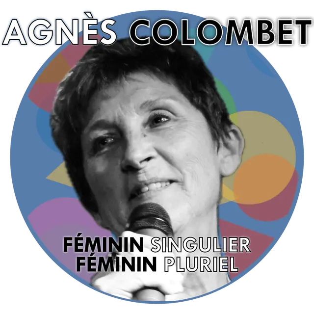 FÉMININ SINGULIER, FÉMININ PLURIEL_La Ricamarie