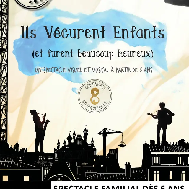 Spectacle visuel et musical : Ils vécurent enfants (et furent beaucoup heureux)_Valleiry