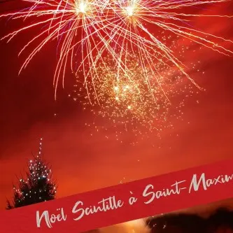 Feu d'artifice | Noël scintille_Saint-Maximin-la-Sainte-Baume