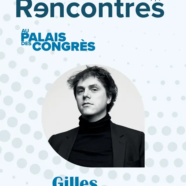 Gilles Gressani - Les Grandes Rencontres_Vichy